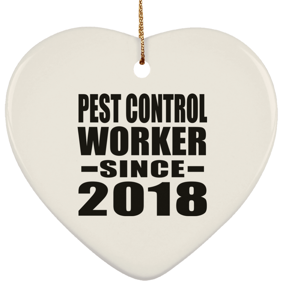 Pest Control Worker Since 2018 - Heart Ornament
