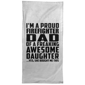 Proud Firefighter Dad Of Awesome Daughter - Hand Towel