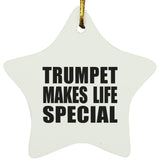 Trumpet Makes Life Special - Star Ornament