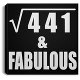 21st Birthday Square Root of 441 & Fabulous - Canvas Square