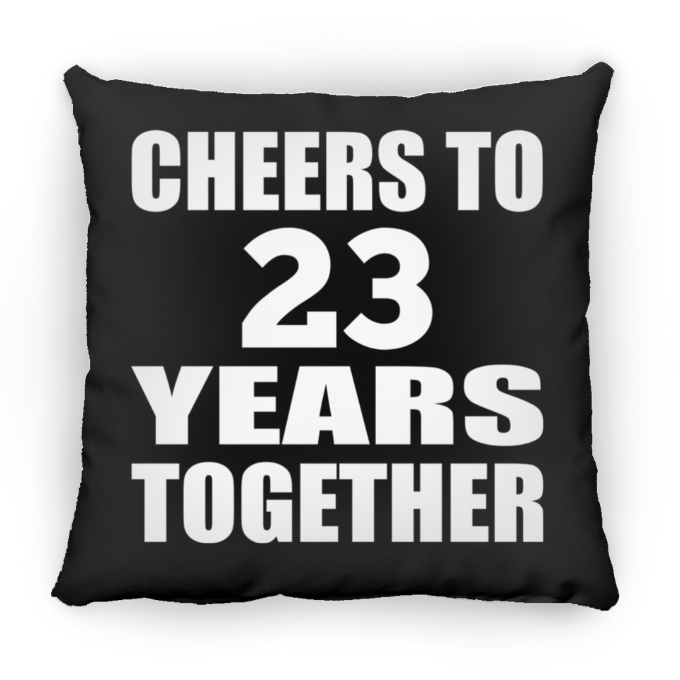 23rd Anniversary Cheers To 23 Years Together - Throw Pillow Black