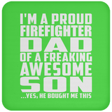 Proud Firefighter Dad Of Awesome Son - Drink Coaster
