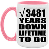 59th Anniversary Square Root of 3481 Years Lifetime To Go - 15oz Accent Mug Pink