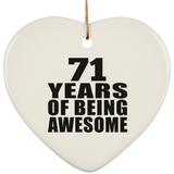 71st Birthday 71 Years Of Being Awesome - Heart Ornament