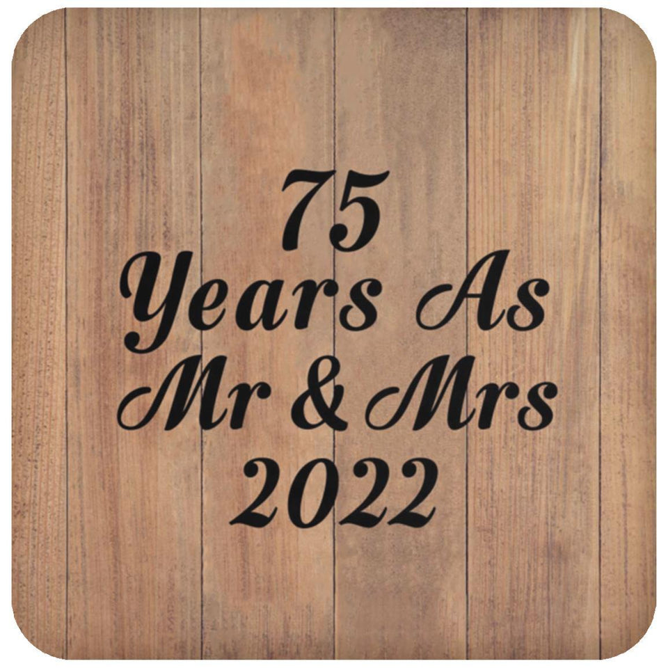 75 Years As Mr & Mrs 2022 - Drink Coaster C
