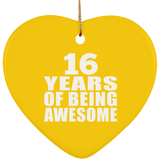 16th Birthday 16 Years Of Being Awesome - Heart Ornament