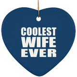 Coolest Wife Ever - Heart Ornament