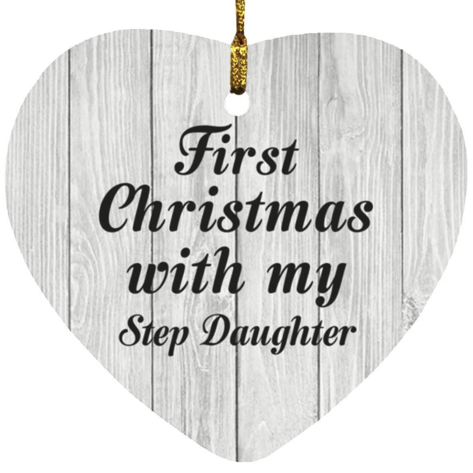 First Christmas With My Step Daughter - Heart Ornament F