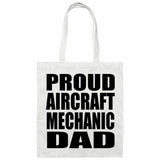 Proud Aircraft Mechanic Dad - Tote Bag White