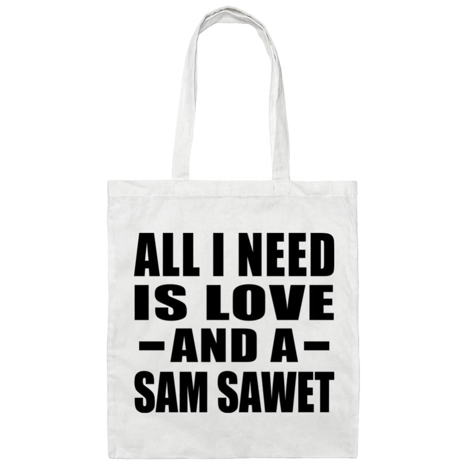 All I Need Is Love And A Sam Sawet - Tote Bag White