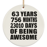 63rd Birthday 63 Years 756 Months 23010 Days Of Awesome - Circle Ornament