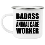 Badass Animal Care Worker - 12oz Camping Mug