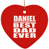 Daniel Best Dad Ever - Heart Ornament