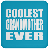 Coolest Grandmother Ever - Drink Coaster