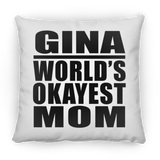 Gina World's Okayest Mom - Throw Pillow