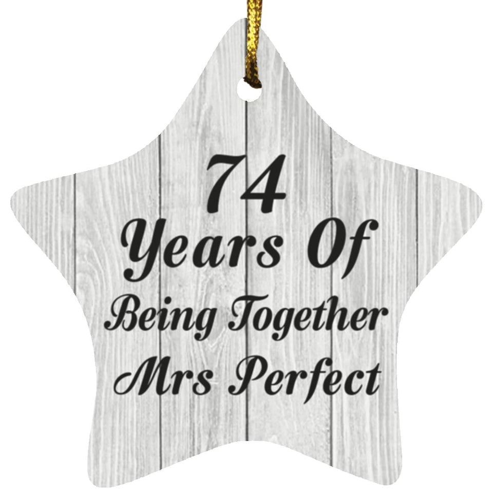 74th Anniversary 74 Years Of Being Mrs Perfect - Star Ornament F