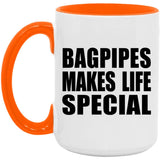 Bagpipes Makes Life Special - 15oz Accent Mug Orange