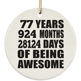 77th Birthday 77 Years 924 Months 28124 Days Of Awesome - Circle Ornament