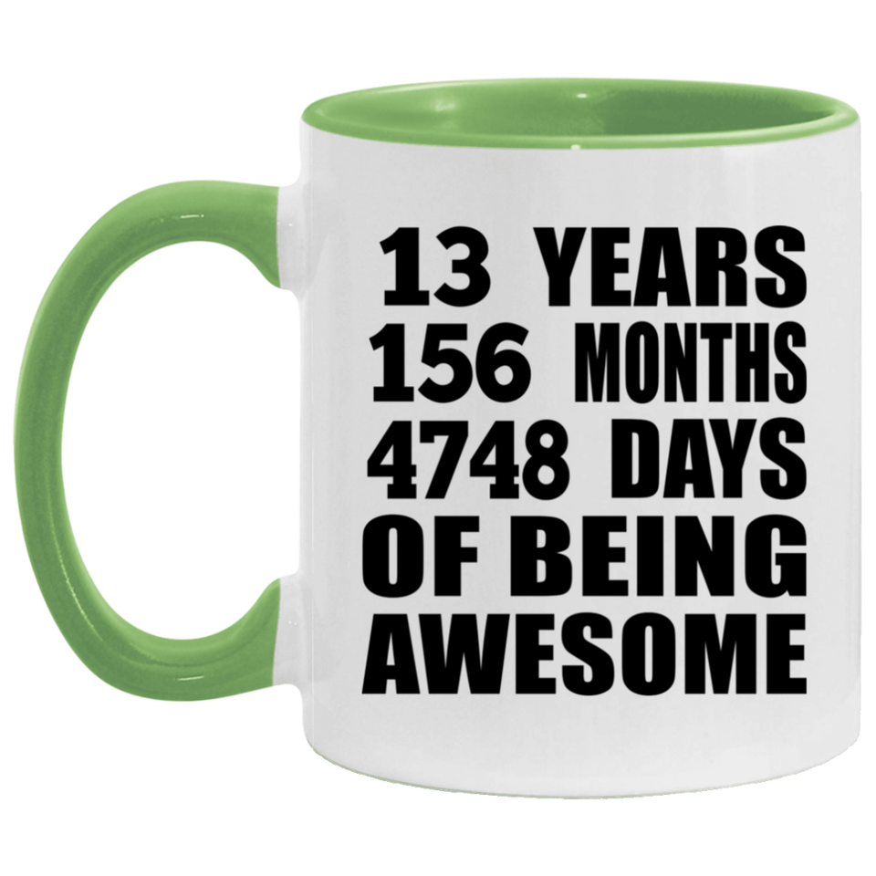 13th Birthday 13 Years 156 Months 4748 Days Of Awesome - 11oz Accent Mug Green
