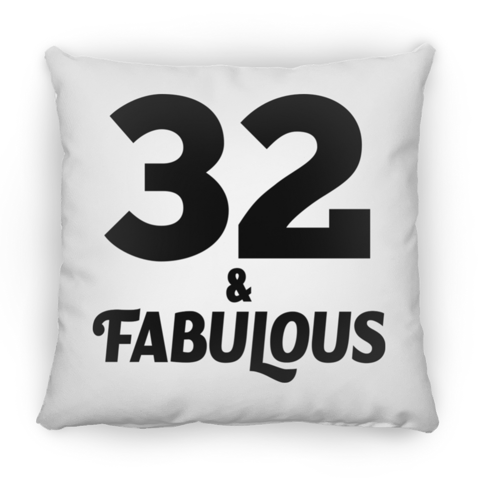 32nd Birthday 32 & Fabulous - Throw Pillow