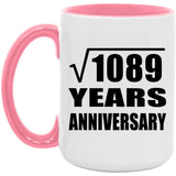 33rd Anniversary Square Root of 1089 Years Anniversary - 15oz Accent Mug Pink
