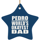 Pedro World's Okayest Dad - Star Ornament