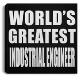 World's Greatest Industrial Engineer - Canvas Square