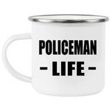 Policeman Life - 12oz Camping Mug