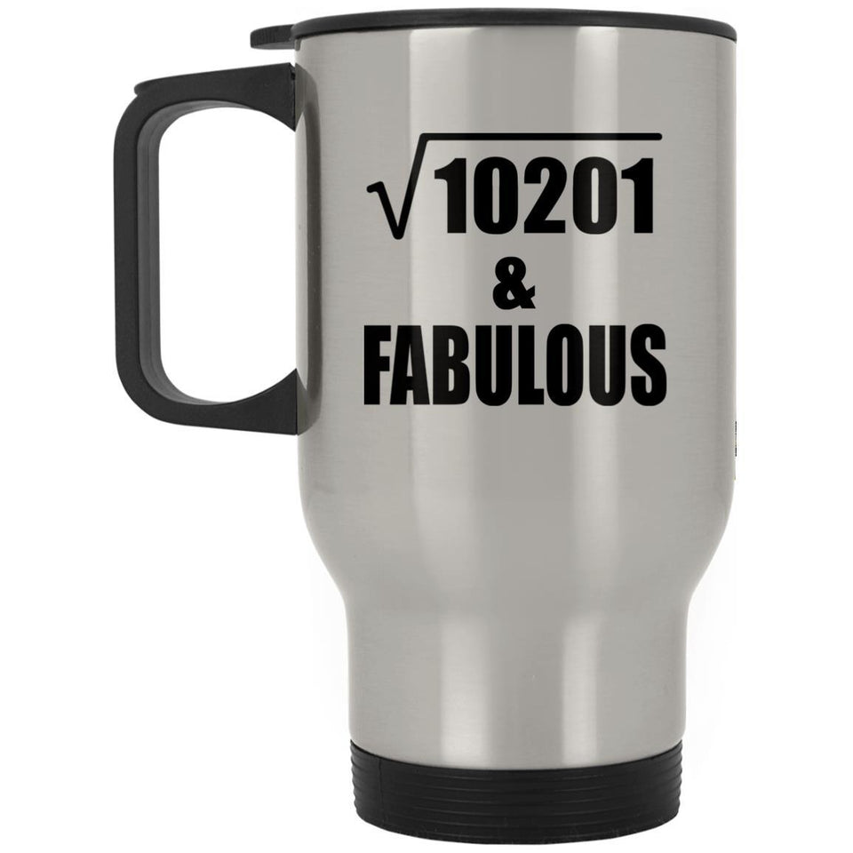 101st Birthday Square Root of 10201 & Fabulous - Silver Travel Mug