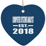 Computer Systems Analyst Established EST. 2018 - Heart Ornament