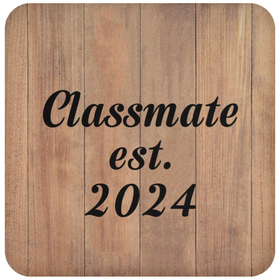 Classmate Established EST. 2024 - Drink Coaster C