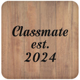 Classmate Established EST. 2024 - Drink Coaster C