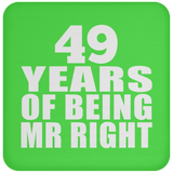 49th Anniversary 49 Years Of Being Mr Right - Drink Coaster