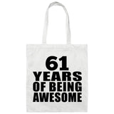 61st Birthday 61 Years Of Being Awesome - Tote Bag White