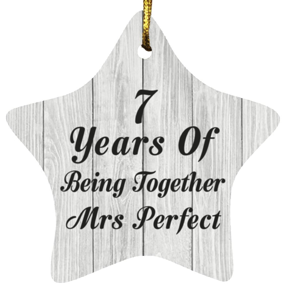 7th Anniversary 7 Years Of Being Mrs Perfect - Star Ornament F