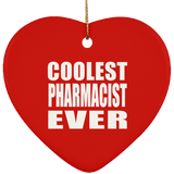 Coolest Pharmacist Ever - Heart Ornament