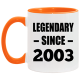 21st Birthday Legendary Since 2003 - 11oz Accent Mug Orange