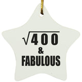 20th Birthday Square Root of 400 & Fabulous - Star Ornament