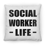 Social Worker Life - Throw Pillow