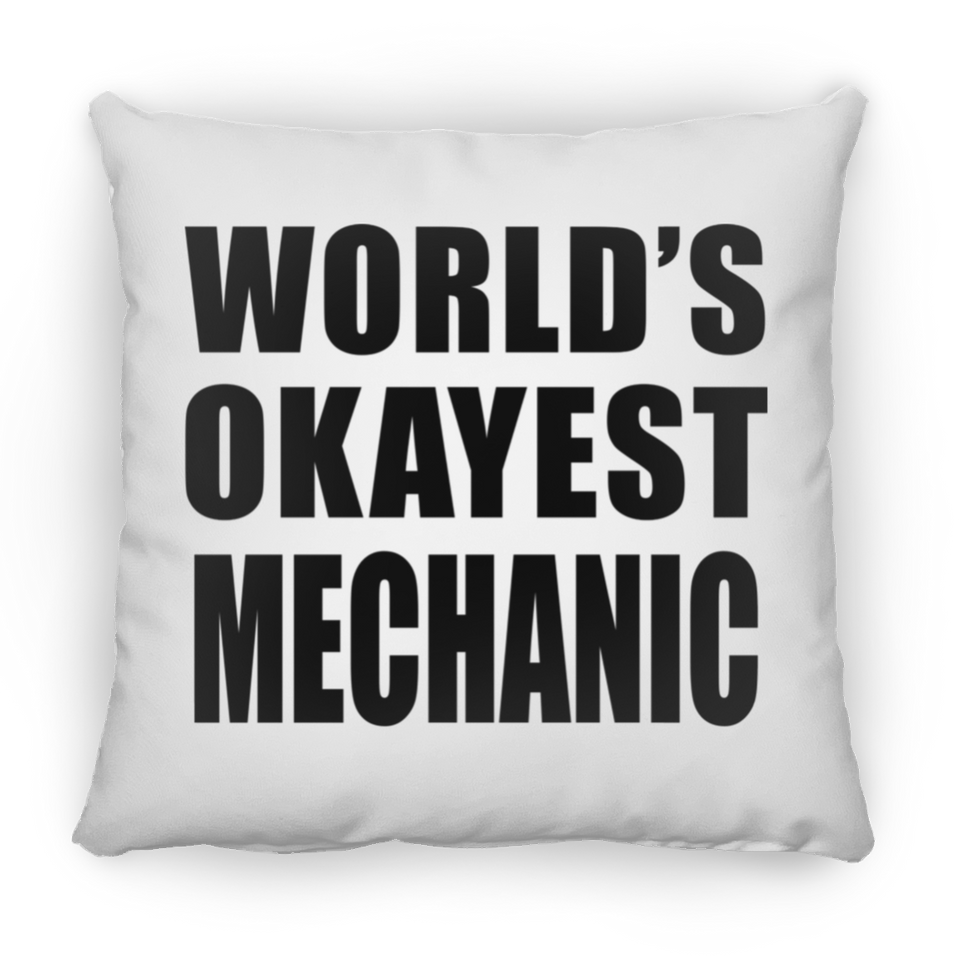 World's Okayest Mechanic - Throw Pillow