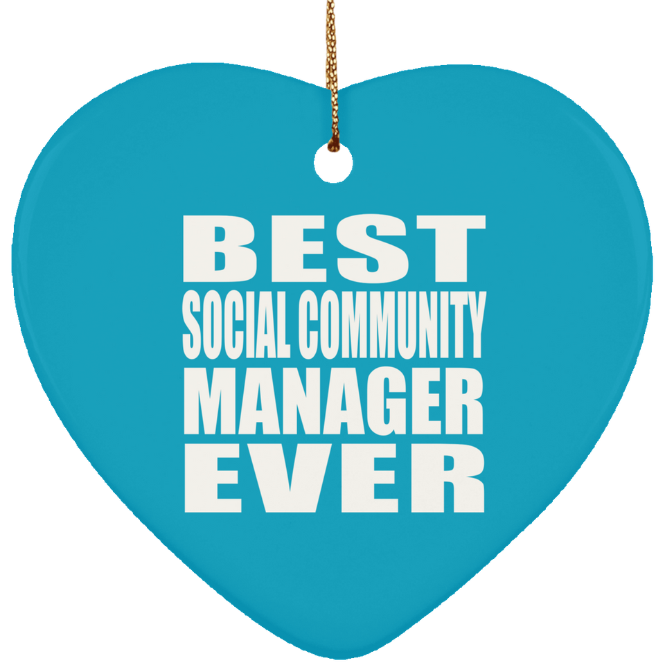 Best Social Community Manager Ever - Heart Ornament
