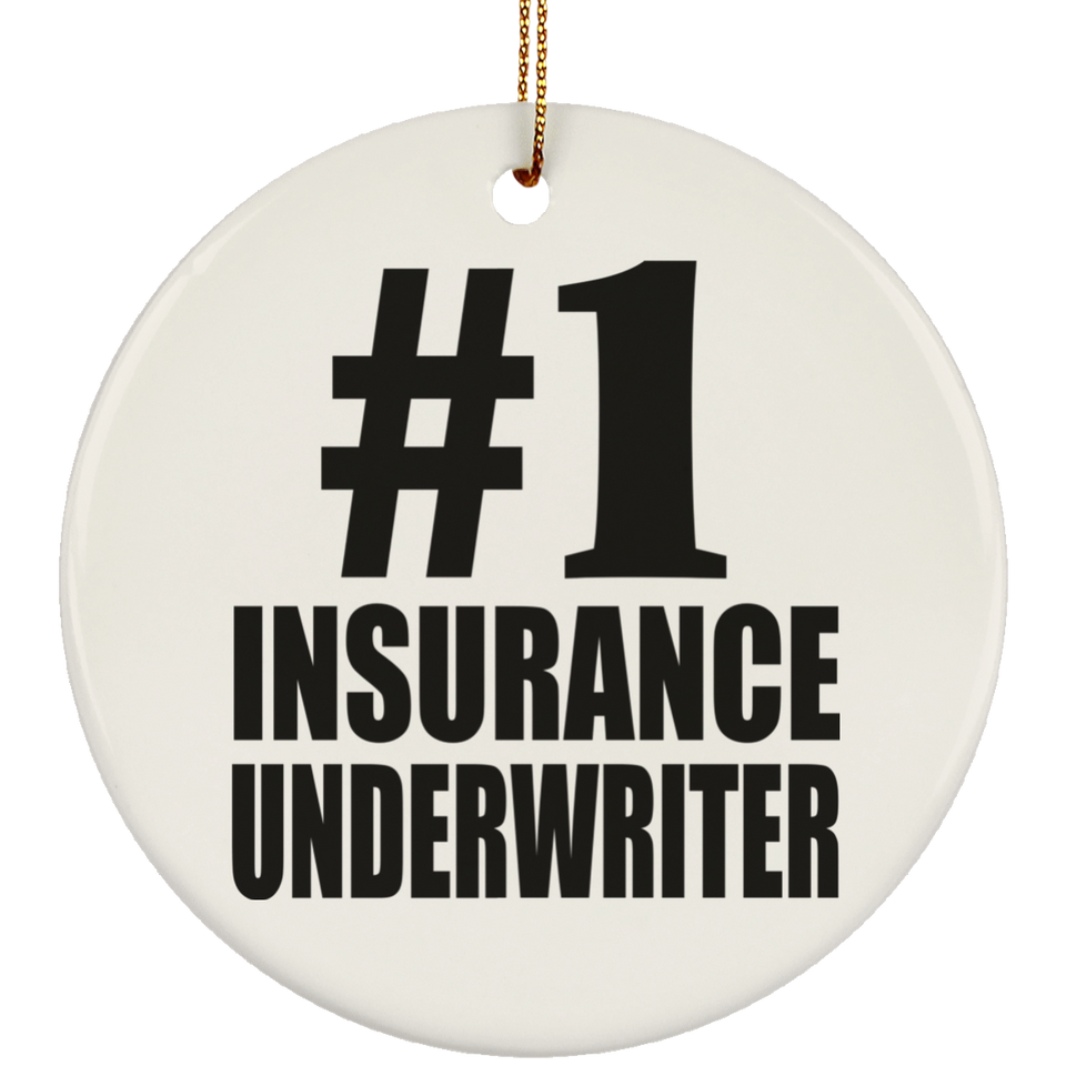 Number One #1 Insurance Underwriter - Circle Ornament