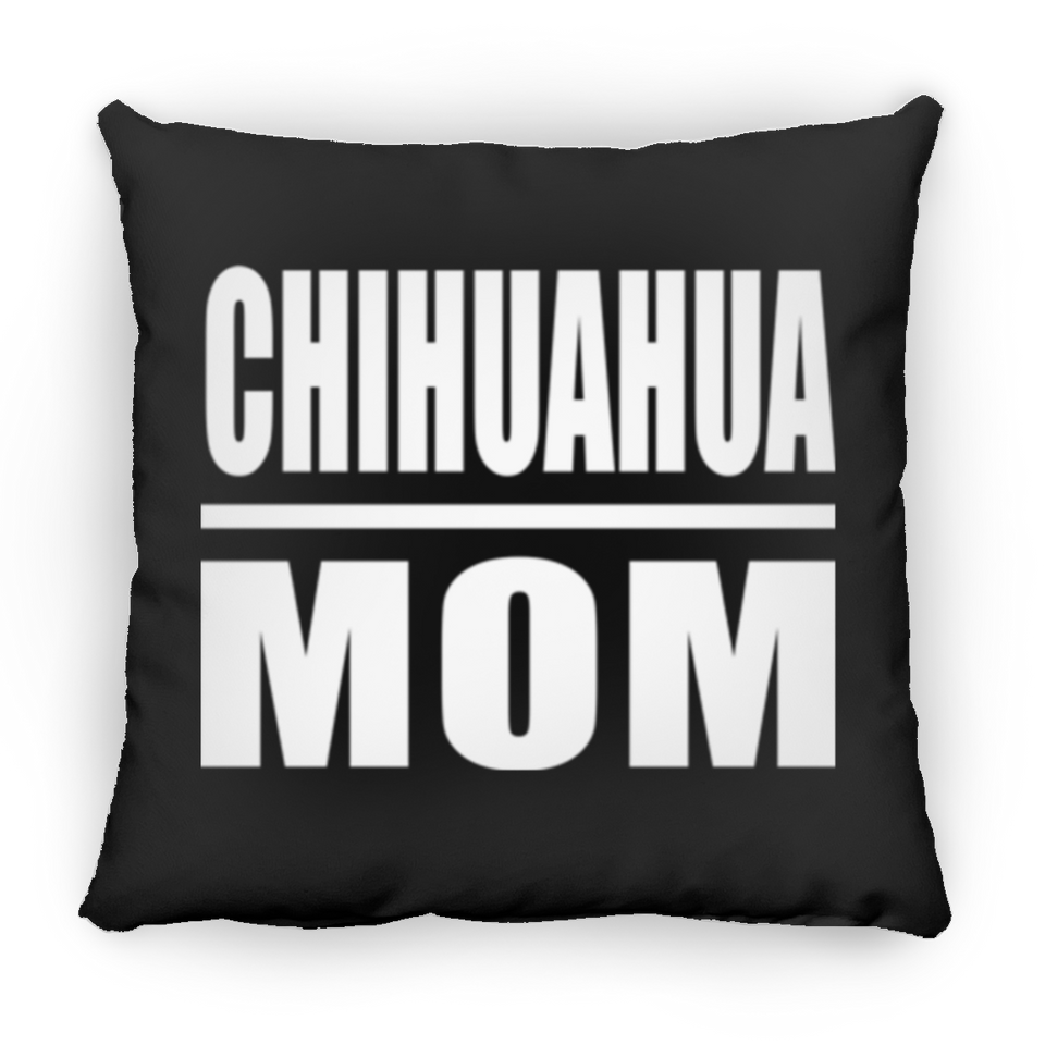 Chihuahua Mom - Throw Pillow Black