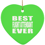 Best Flight Attendant Ever - Heart Ornament