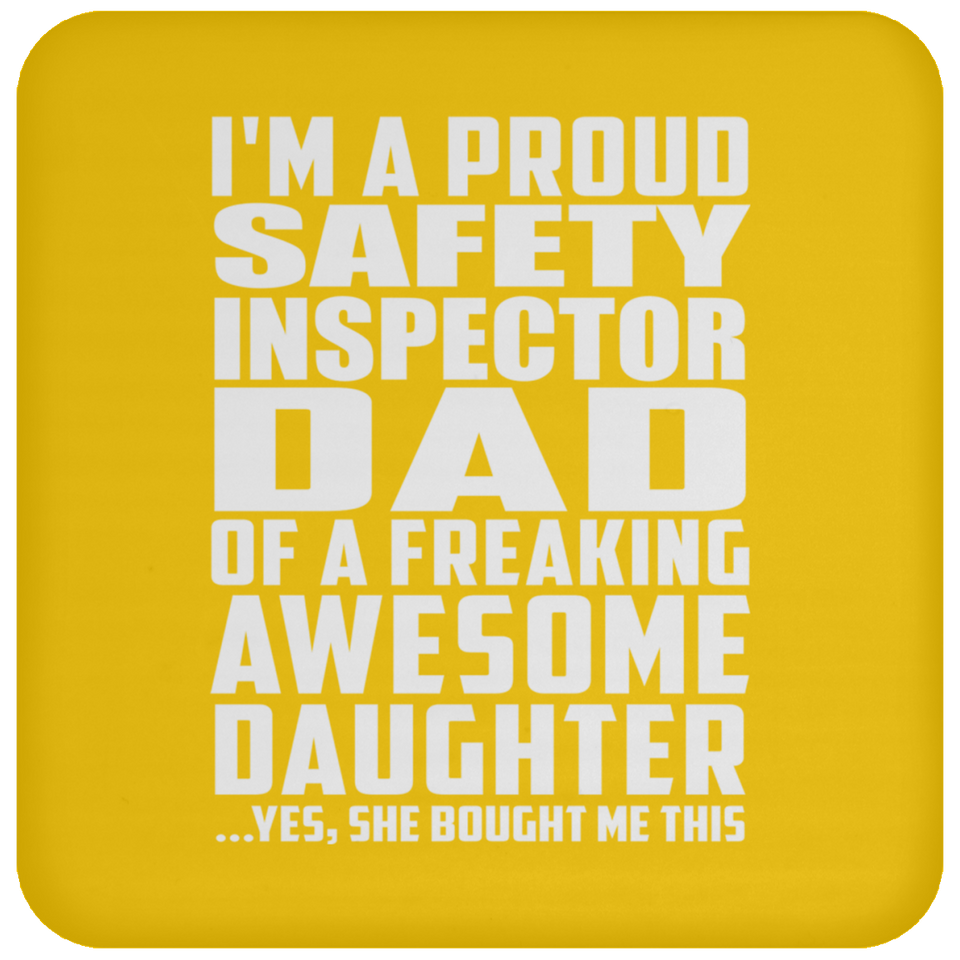 Proud Safety Inspector Dad Of Awesome Daughter - Drink Coaster