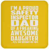 Proud Safety Inspector Dad Of Awesome Daughter - Drink Coaster