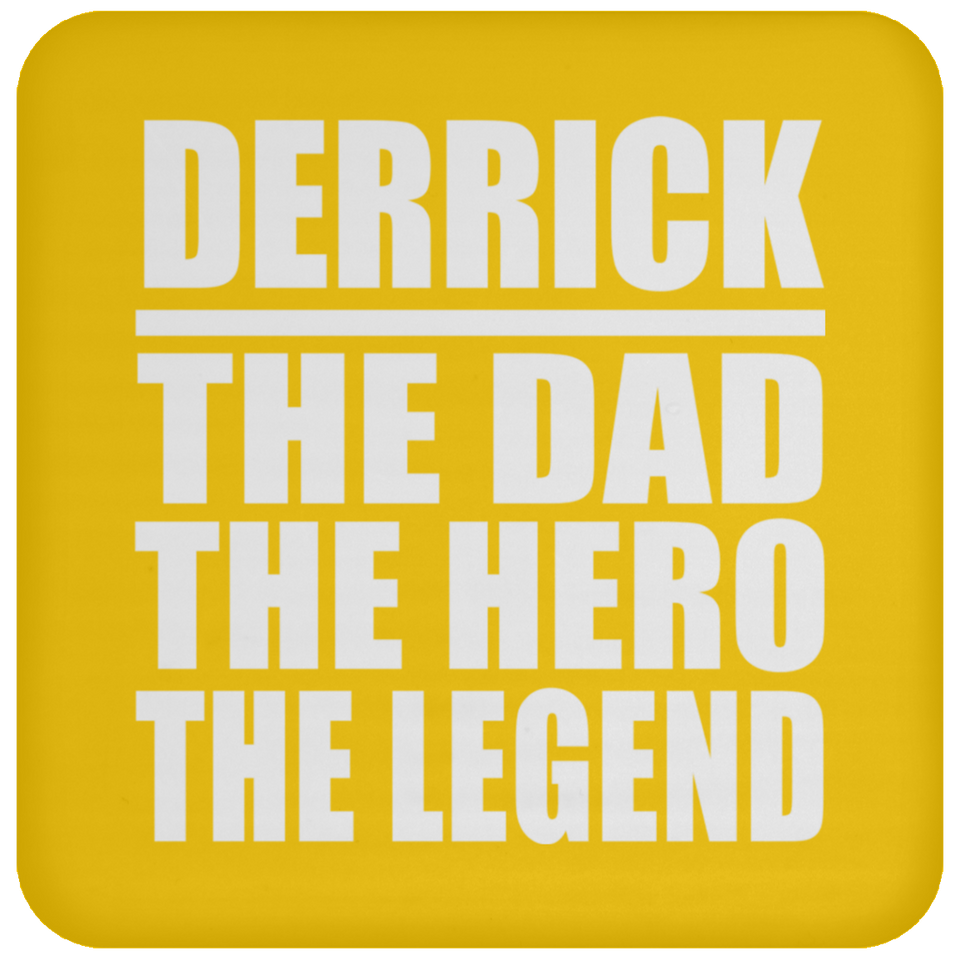 Derrick The Dad The Hero The Legend - Drink Coaster