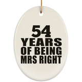 54th Anniversary 54 Years Of Being Mrs Right - Oval Ornament