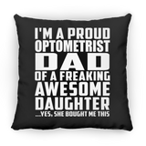Proud Optometrist Dad Of Awesome Daughter - Throw Pillow Black