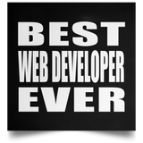 Best Web Developer Ever - Poster Square